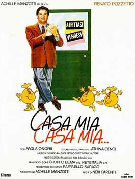Locandina di "Casa mia, casa mia..."